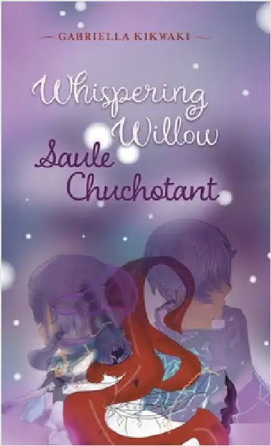 Whispering Willow / Saule Chuchotant by Kikwaki, Gabriella