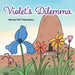 Violet's Dilemma by Wendy Vail Thibodeau