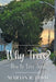Why Trees?: How to Love Trees by Martin R. Ford