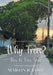 Why Trees?: How to Love Trees by Martin R. Ford