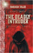 The Deadly Intruder: A Kingdom In Terror by Mosier, Karen E.