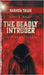 The Deadly Intruder: A Kingdom In Terror by Mosier, Karen E.