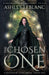 The Chosen One: A Soldier of Light Novel - Book One by Ashley LeBlanc