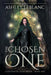 The Chosen One: A Soldier of Light Novel - Book One by Ashley LeBlanc