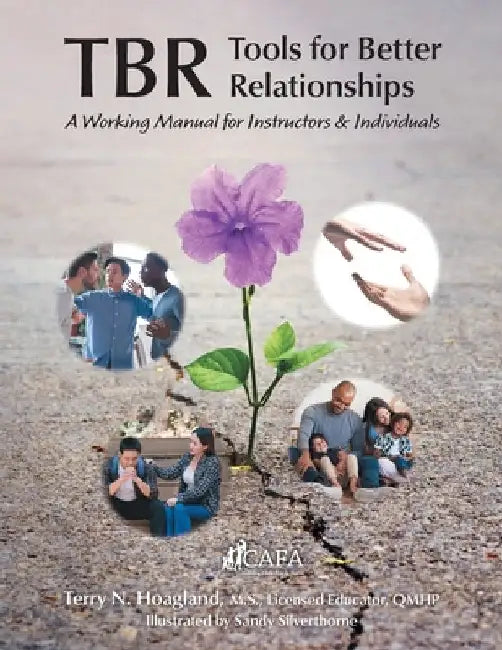 Tbr: Tools for Better Relationships: A Working Manual for Instructors and Individuals by Hoagland, Terry N.