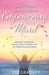 How to Think and Succeed by Empowering Your Mind: Discover Your Secret Mental Tools to Enjoy a Life of Happiness & Abundance by Lori Gradley