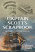 Captain Scott's Scrapbook: Mutinies, Mining and Mysteries by Margot Dixon