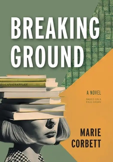 Breaking Ground by Marie Corbett