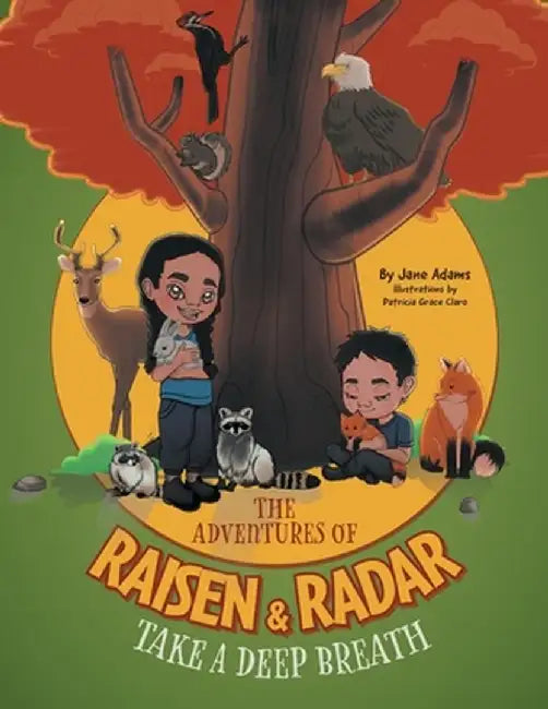 The Adventures of Raisen & Radar: Take a Deep Breath by Jane Adams