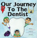 Our Journey to the Dentist by Mark Thunderchild