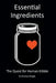 Essential Ingredients: The Quest for Human Kibble by Michael Wright