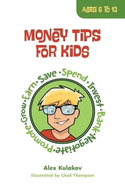 Money Tips for Kids by Alex Kulakov