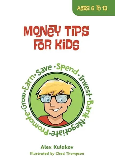 Money Tips for Kids by Alex Kulakov