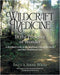 Wildcraft Medicine In the Presence of Wonder: A Practical Guide to the Medicinal Gifts of the Earth, and Her Traditional Lore by Sheila Anne Wray, Tracy Wandling