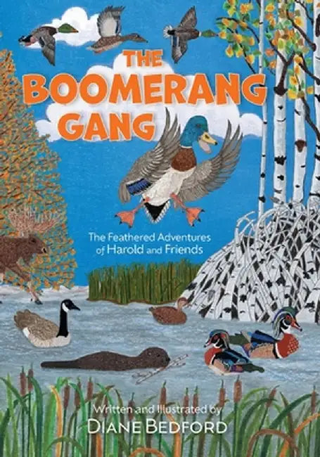 The Boomerang Gang: The Feathered Adventures of Harold and Friends by Diane Bedford