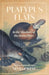 Platypus Flats: In The Shadows of The Honey Trees by Neville West