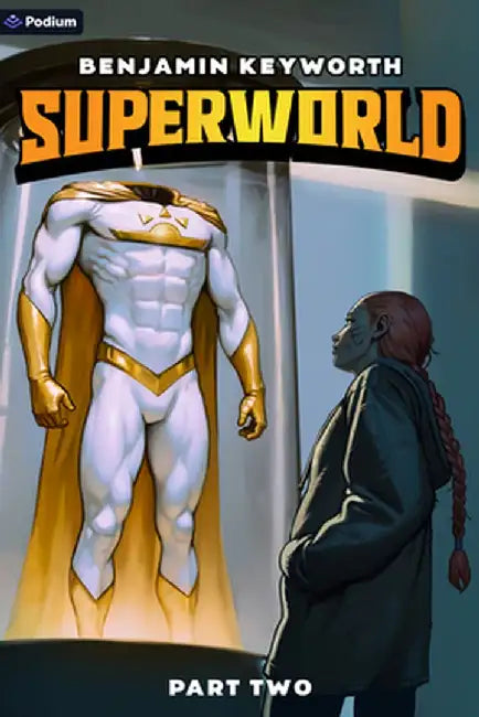 Superworld Part 2 by Benjamin Keyworth
