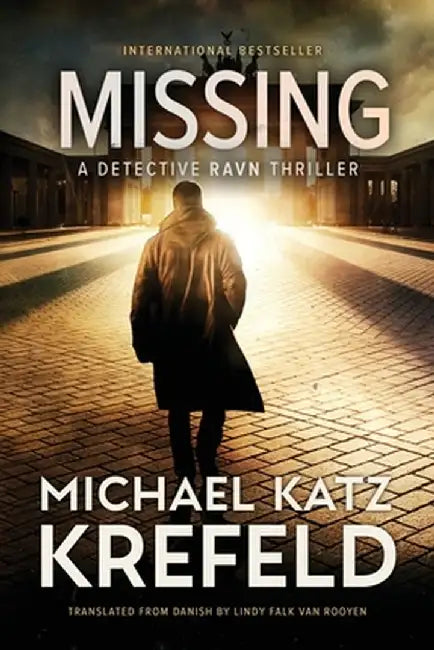 Missing: A Detective Ravn Thriller by Michael Katz Krefeld