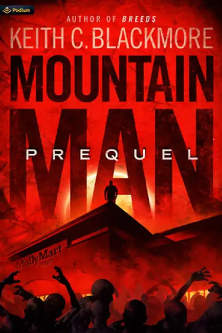 Mountain Man Prequel by Keith C. Blackmore