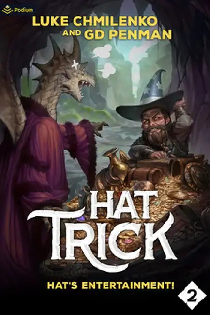 Hat's Entertainment!: A Humorous High Fantasy by Luke Chmilenko