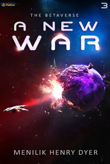 A New War: A Sci-Fi Thriller Space Adventure by Menilik Henry Dyer