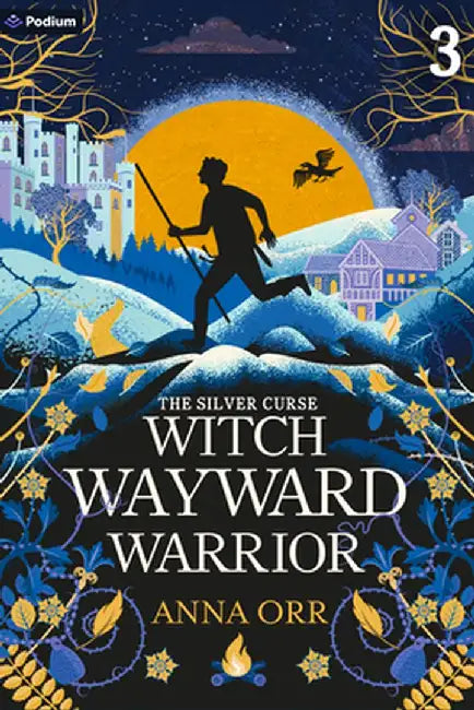 Witch Wayward Warrior: An Epic Fantasy Adventure by Anna Orr