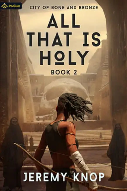 City of Bone and Bronze: An Apocalyptic Epic Fantasy by Jeremy Knop