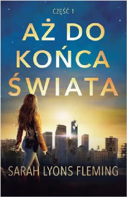 Aż do końca świata by Lyons Fleming, Sarah