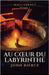 Au Coeur du Labyrinthe by Bierce, John
