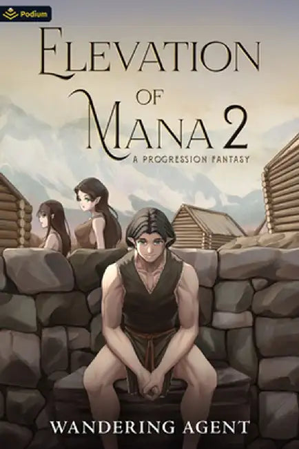 Elevation of Mana 2: A Progression Fantasy by Wandering Agent