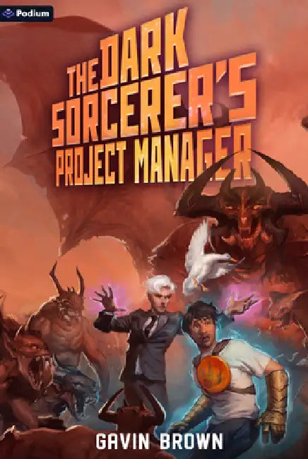 The Dark Sorcerer's Project Manager: A Humorous Urban Fantasy by Gavin Brown