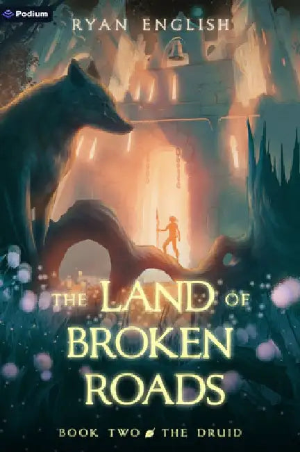 The Druid: A High Fantasy Adventure by Ryan English