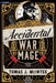 Accidental War Mage: A Steampunk Military Fantasy by Tomas J. McIntee