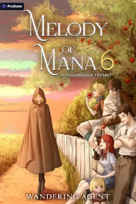 Melody of Mana 6: A Progression Fantasy by Wandering Agent