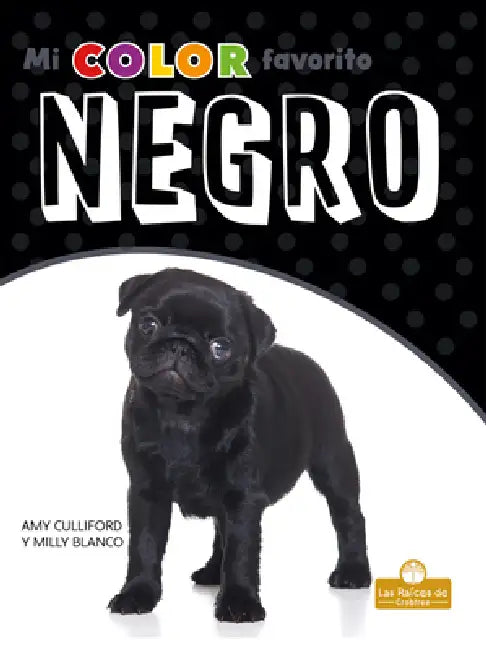 Negro (Black) by Amy Culliford, Milly Blanco