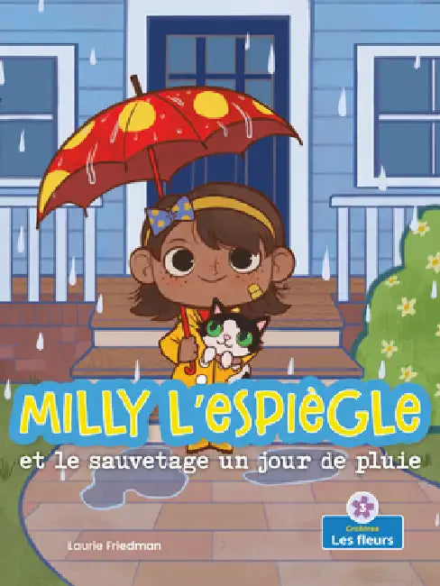 Milly l'Espiègle Et Le Sauvetage Un Jour de Pluie (Silly Milly and the Rainy Day Rescue) by Laurie Friedman, Lauren Rodriguez
