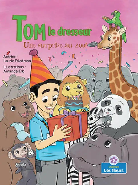Une Surprise Au Zoo! (a Zoo Surprise!) by Laurie Friedman, Amanda Erb