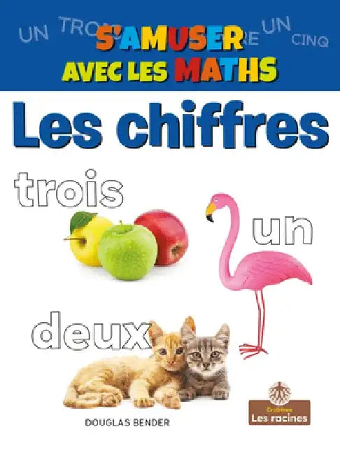 Les Chiffres (Numbers) by Douglas Bender