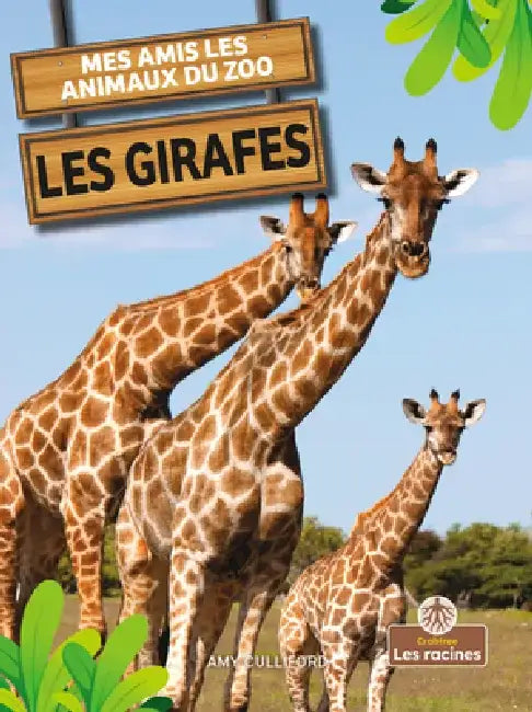 Les Girafes (Giraffes) by Amy Culliford