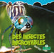 Des Insectes Incroyables (Incredible Insects) by Kelli Hicks