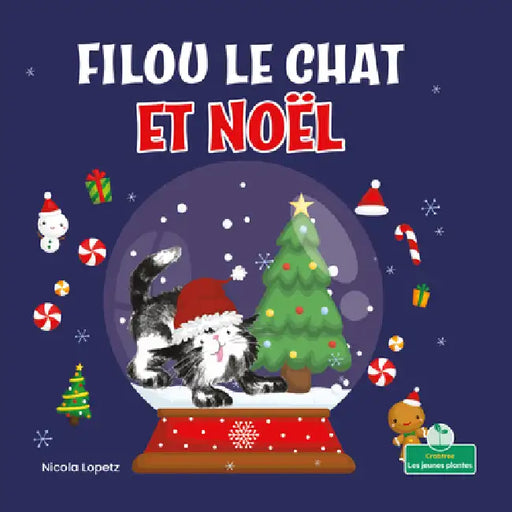 Filou Le Chat Et Noël (a Silly Kitty Christmas) by Nicola Lopetz, Annie Evearts