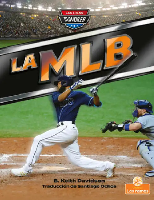La Mlb (Mlb) by B. Keith Davidson, Santiago Ochoa