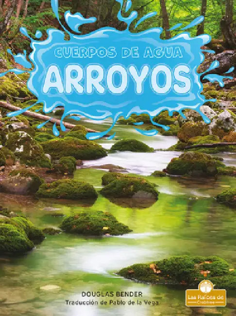Arroyos (Streams) by Douglas Bender, Pablo de la Vega