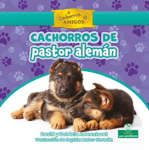 Cachorros de Pastor Alemán (German Shepherd Puppies) by David Armentrout