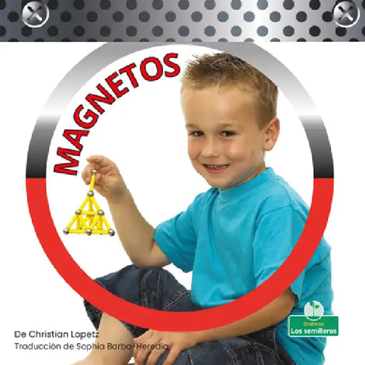 Magnetos (Magnets) by Christian Lopetz, Sophia Barba-Heredia