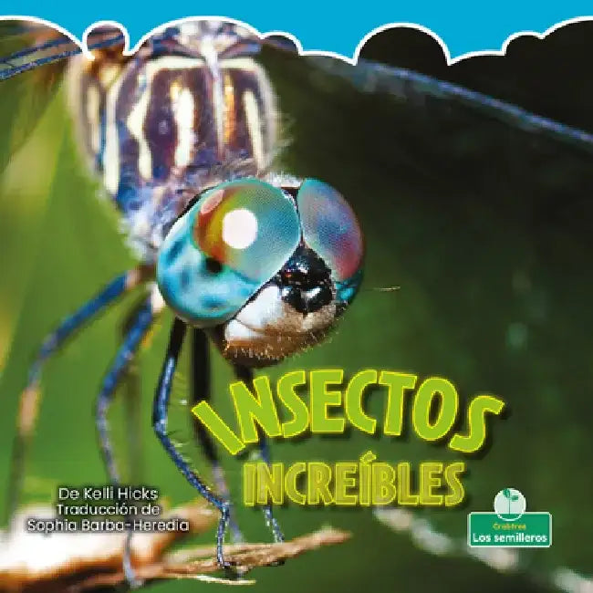 Insectos Increíbles (Incredible Insects) by Kelli Hicks