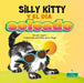 Silly Kitty Y El Día Soleado (Silly Kitty and the Sunny Day) by Nicola Lopetz