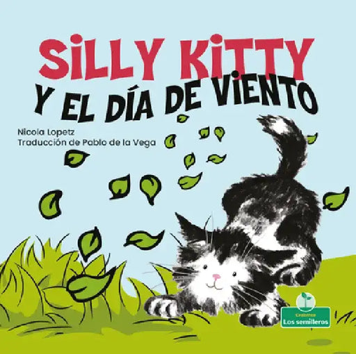 Silly Kitty Y El Día de Viento (Silly Kitty and the Windy Day) by Nicola Lopetz