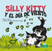 Silly Kitty Y El Día de Viento (Silly Kitty and the Windy Day) by Nicola Lopetz