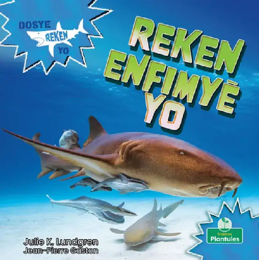 Reken Enfimyè Yo (Nurse Sharks) by Julie K. Lundgren